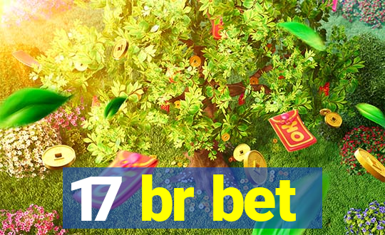 17 br bet